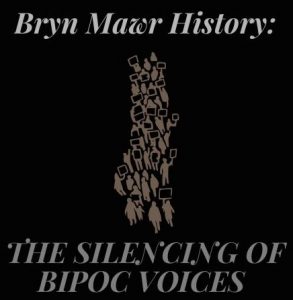 Bryn Mawr History- the silencing of BIPOC voices logo